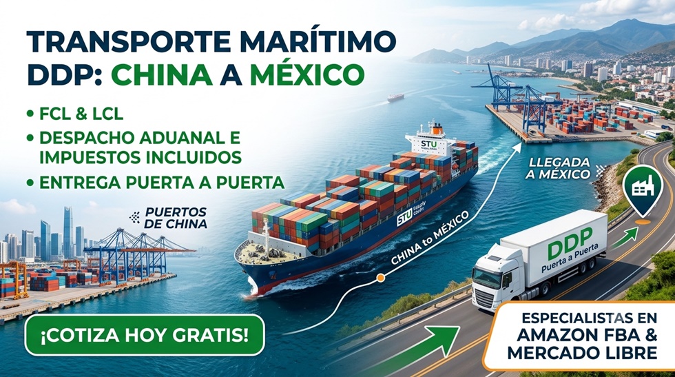Servicio de transporte marítimo DDP de China a México para Amazon FBA y Mercado Libre Transporte marítimo DDP de China a México con despacho aduanal e impuestos incluidos puerta a puerta