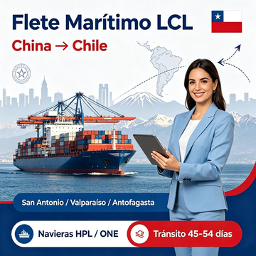 Servicio de flete marítimo LCL de China a Chile, puertos San Antonio, Valparaíso y Antofagasta, navieras HPL y ONE, tránsito 45-54 días