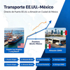 Logística transfronteriza EE.UU.-México: Puerto Los Ángeles, almacenamiento, cruce fronterizo y entrega en CDMX